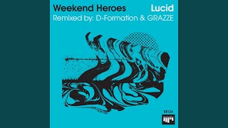 Weekend Heroes - Lucid video