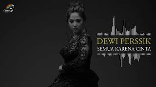 Download lagu Dewi Perssik - Semua Karena Cinta mp3