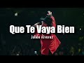 LETRA Julión Álvarez Que Te Vaya Bien