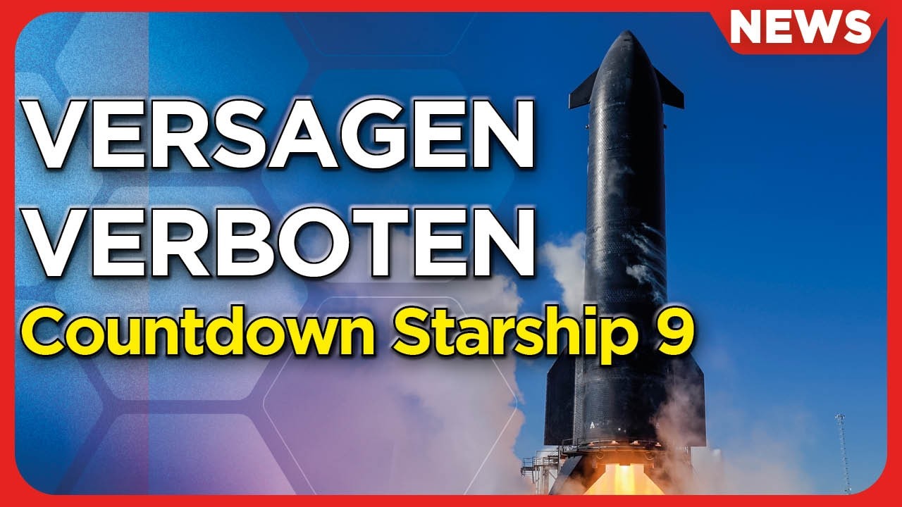 Space news: Countdown Starship Flight 9, Kosmos 482 burns up, Haven-1 under construction, NASA saves