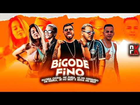 BIGODE FINO - MC FURIA , RAYSSA CUNHA, GG NO COMANDO, JEO BEATZ & OS MARLA JR NO BEAT