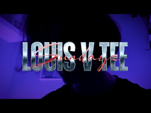 Sundayz - Louis V Tee (Official Music Video)