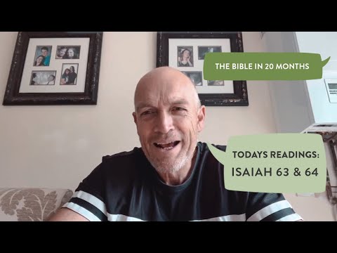 Day 498 | The Bible in 20 Months | Isaiah 63 & 64