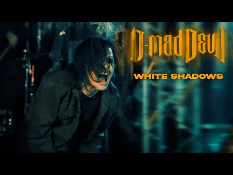 D-Mad Devil - White Shadows (Official Music Video)