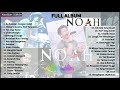 Noah Full Album Kualitas 4K 320kbs