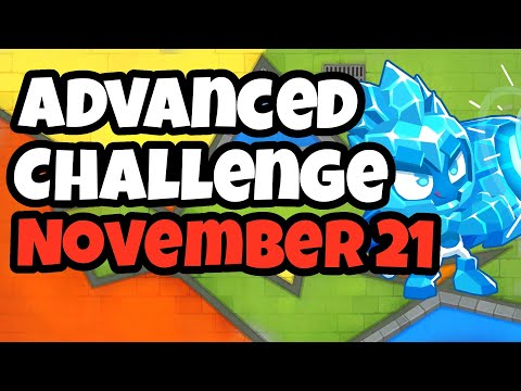 BTD6 Advanced Challenge | Its easier than you think | 21.11.2022