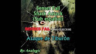 Senses Fail - Shark Attack (Sub español)