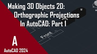 How to Make Orthographic Projections from Isometric Model in AutoCAD (Part 1)