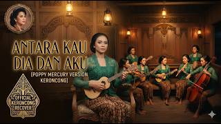 Download lagu Antara Kau Dia Dan Aku - Poppy Mercury ( Keroncong Version) #slowrock #slowrockmalaysia mp3