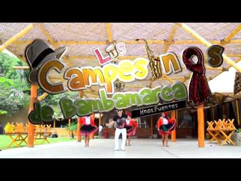 INTRO VIDEO CLIP OFICIAL 2015 CAMPESINOS DE BAMBAMARCA HNOS FUENTES (ALBERT PRODUCCIONES)