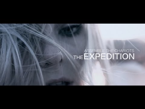 Assemble the Chariots - The Expedition Official Music Video
