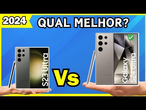 📌Qual Escolher Samsung S23 ultra ou Samsung S24 ultra? Qual Comprar S23 Ultra Ou S24 Ultra em 2024?