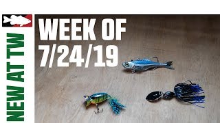 What's New At Tackle Warehouse 7/24/19
