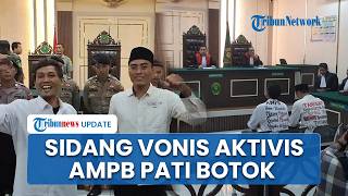Sidang Vonis Botok AMPB Berujung Haru, Pendukung Bertakbir di PN Pati usai Hakim Beri Keringanan