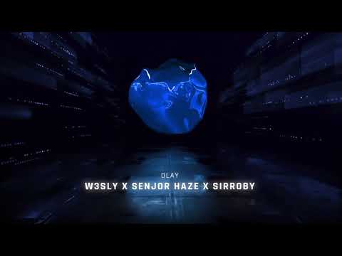 W3SLY X Senjor Haze X Sirroby - Olay