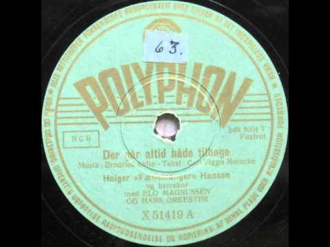 Der går altid både tilbage - Elo Magnussen; Holger Fællessanger 1951