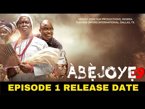 Abejoye Season 9 Episode 1 Release Date || Latest Mount Zion Films 