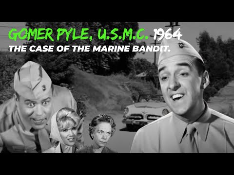Jim Nabors, Full Episode, The Case of the Marine Bandit, Gomer Pyle, USMC, 1964