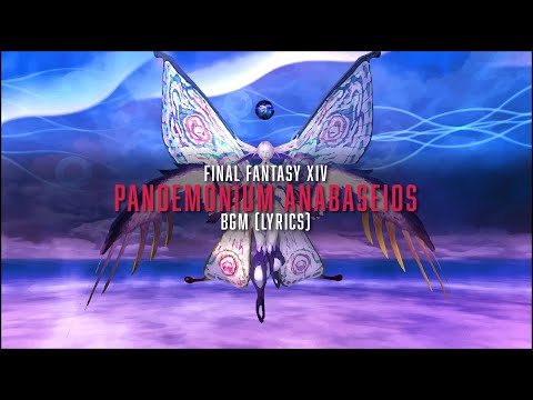 Pandemonium Anabaseios Complete BGM with lyrics - FFXIV OST