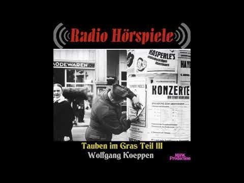 2009.Wolfgang Koeppen - Tauben im Gras Teil III