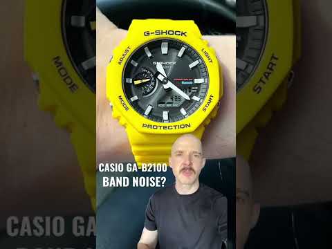 Casio GA-B2100 Wristband Noise? 🙉 Listen To The Video & You Decide