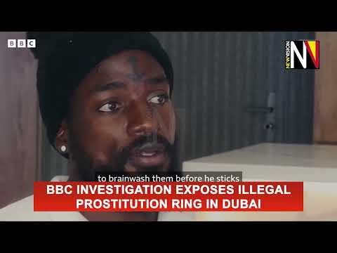 BBC investigation exposes illegal prostitution ring in Dubai