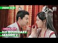 Malam pernikahan Zhan & Duan [INDO SUB] | No Boundary Season 2 Ep.16 | iQiyi Indonesia