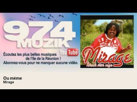 Mirage - Ou même - 974Muzik