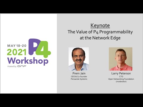 KEYNOTE - The Value of P4 Programmability at the Network Edge - Prem Jain, Pensando Systems
