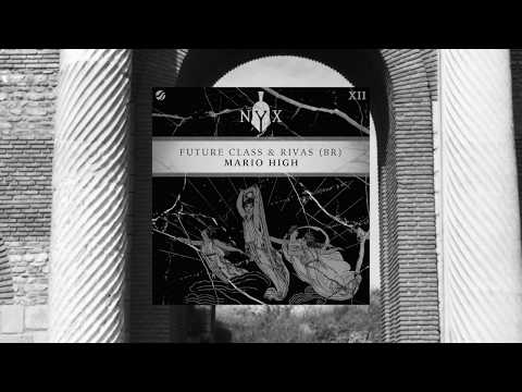 Future Class & RIVAS (BR) - Mario High (Official Audio)