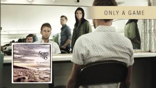 Scars on 45 - Only a Game [Audio]