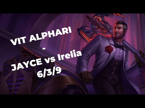 VIT ALPHARI - Top Lane - JAYCE vs Irelia - S12 | Patch 12.12 - Replay
