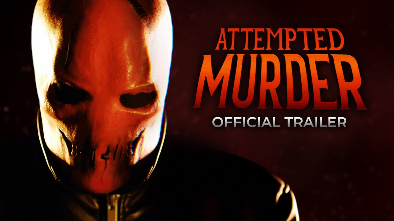 Attempted Murder | Official Trailer