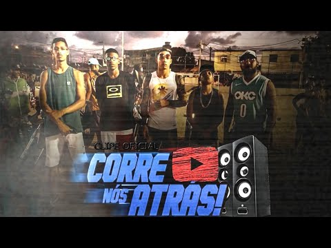 Nós Corre Atrás - MC Chinina, MC Junior, Matheus Perverso, MC Anjo e Marck SA