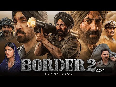 Border 2 Full Movie Hindi Dubbed | Sunny Deol | New Bollywood Superhit Action Full Movies 2025