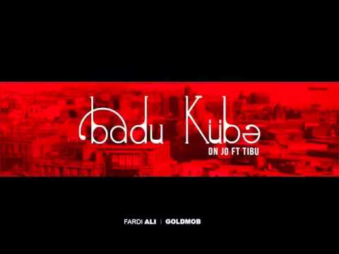 DN jo ft Tibu   Badu Kübə