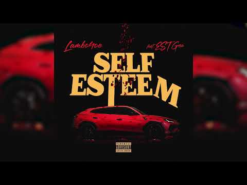 Lambo4oe - Self Esteem (Official Audio) ft. EST Gee