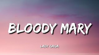 Lady Gaga - Bloody Mary (Lyrics)