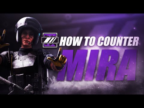 How To Counter Mira - Rainbow Six Siege