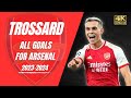Trossard all goals for Arsenal 2023-2024 l 4K
