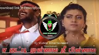 Download lagu Hey kutty munnala dj mix || tamil melody dj remix song || Dj Vishnu Entertainment mp3
