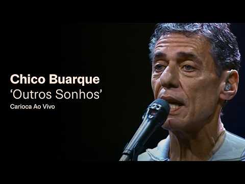 Outros Sonhos - Chico Buarque