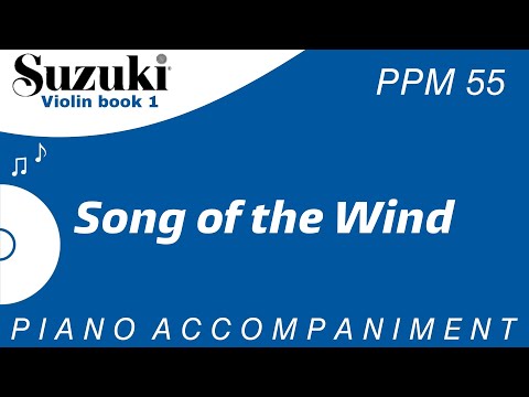 Suzuki Violin Book 1 | Song of the Wind | Piano Accompaniment | PPM = 55