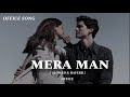 मेरा मन क्यों तुम्हें चाहे Mera Mann Kyun Tumhe Chahe Ma
