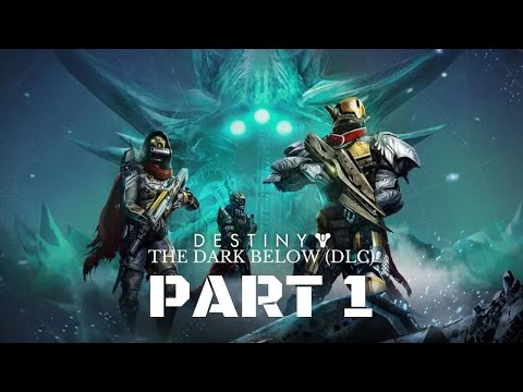 Destiny The Dark Below Walkthrough Gameplay Part 1 - The Sword Of Crota (Moon)