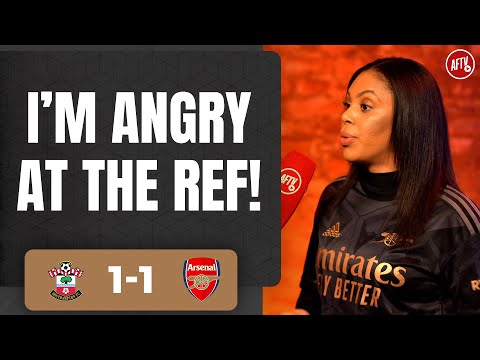Southampton 1-1 Arsenal | I’m Angry At The Ref! (Charlene)