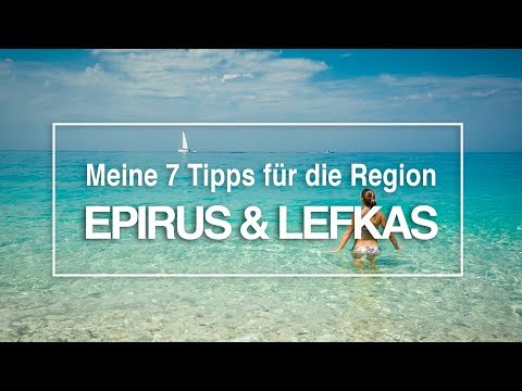 7 Ausflugstipps für Lefkas & Epirus