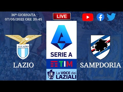 LAZIO-SAMPDORIA 36° GIORNATA DI SERIE A - COMMENTO LIVE E POSTPARTITA