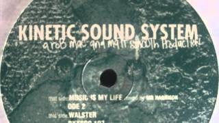 Kinetic Sound System ‎– Music Is My Life