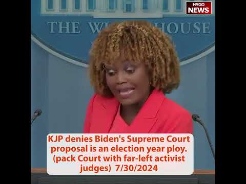 KJP: I don't think he misspoke DOA, Supreme Court proposal not election year ploy